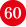 60