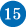15